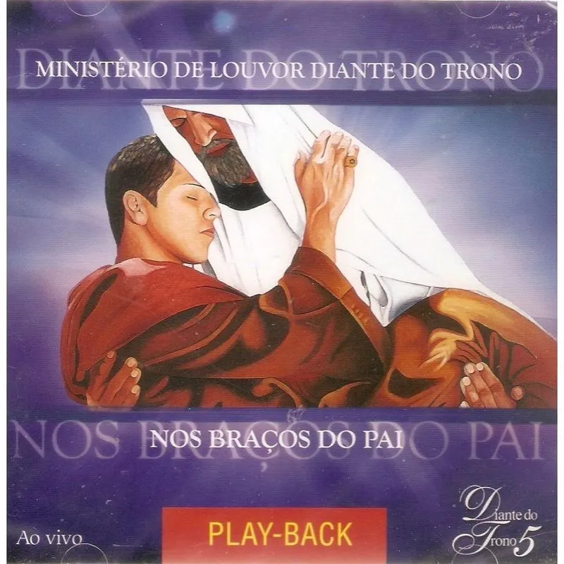 Cd Diante Do Trono 5 - Nos Braços Do Pai - Playback