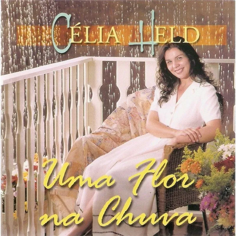Cd Célia Held - Uma Flor Na Chuva