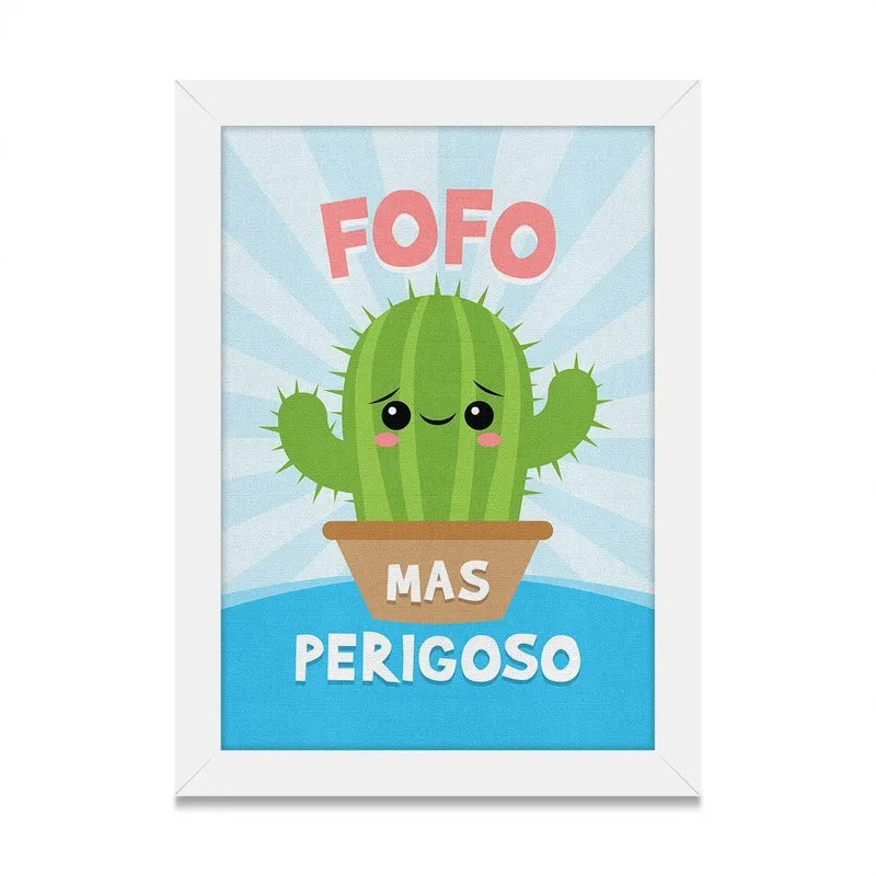 Quadro A4 Cacto Fofo Mas Perigoso