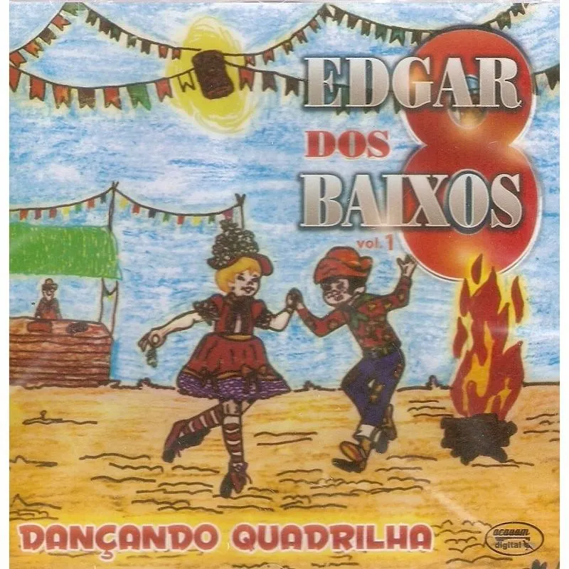 Cd Edgar Dos Baixos - Vol.1, Dançando Quadrilha