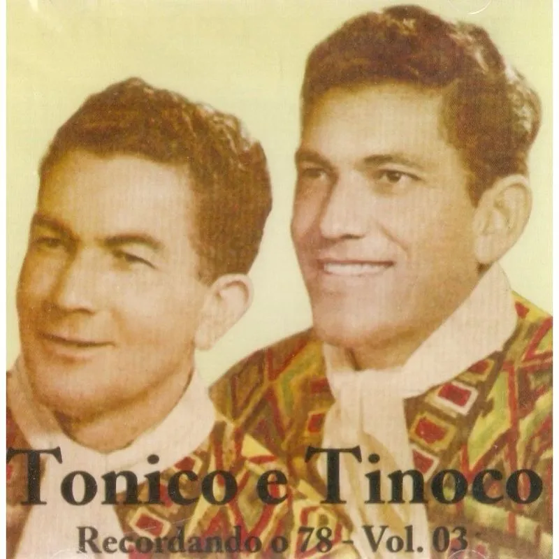 Cd Tonico E Tinoco - Recordando O 78 Nº3