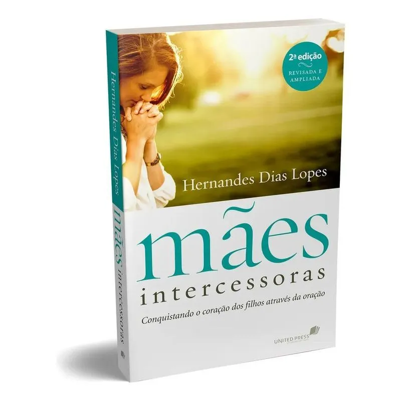 5x Mães Intercessoras: Conquistando O Coração Dos Filhos Atr