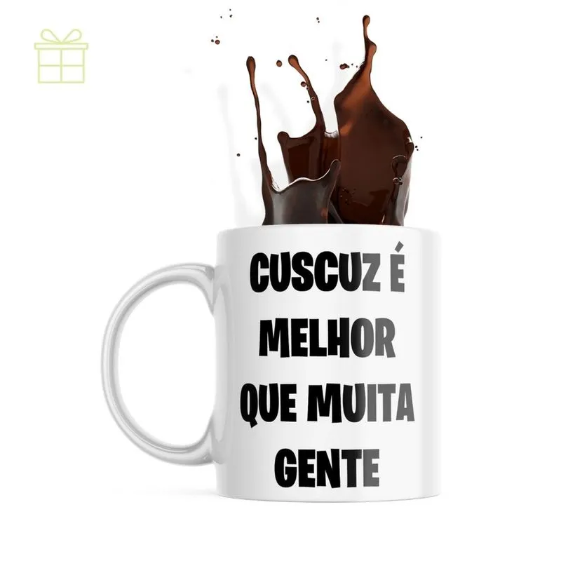 Caneca De Café Engraçada - Cuscuz é Melhor