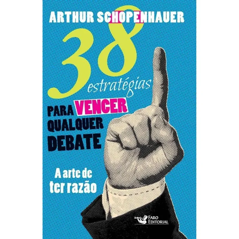 5x 38 Estratégias Para Vencer Qualquer Debate A Arte De Ter