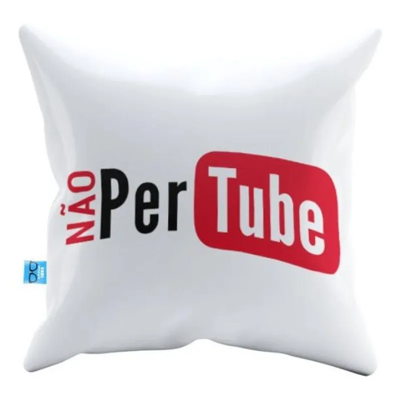 Almofada Não PerTube
