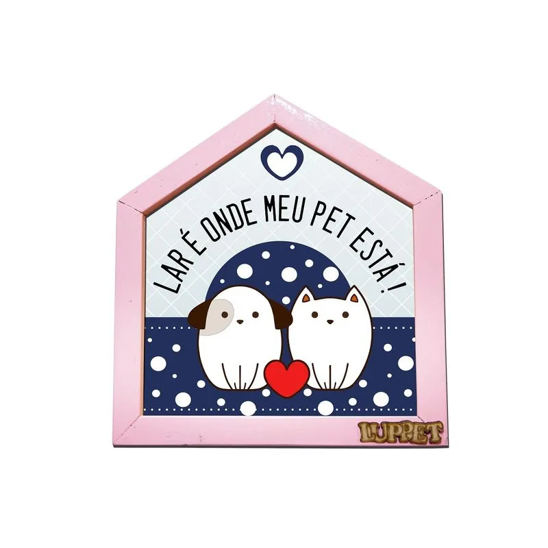 Quadro Decorativo Para Espaço Pet "Lar É Onde Meu Pet Esta" Rosa