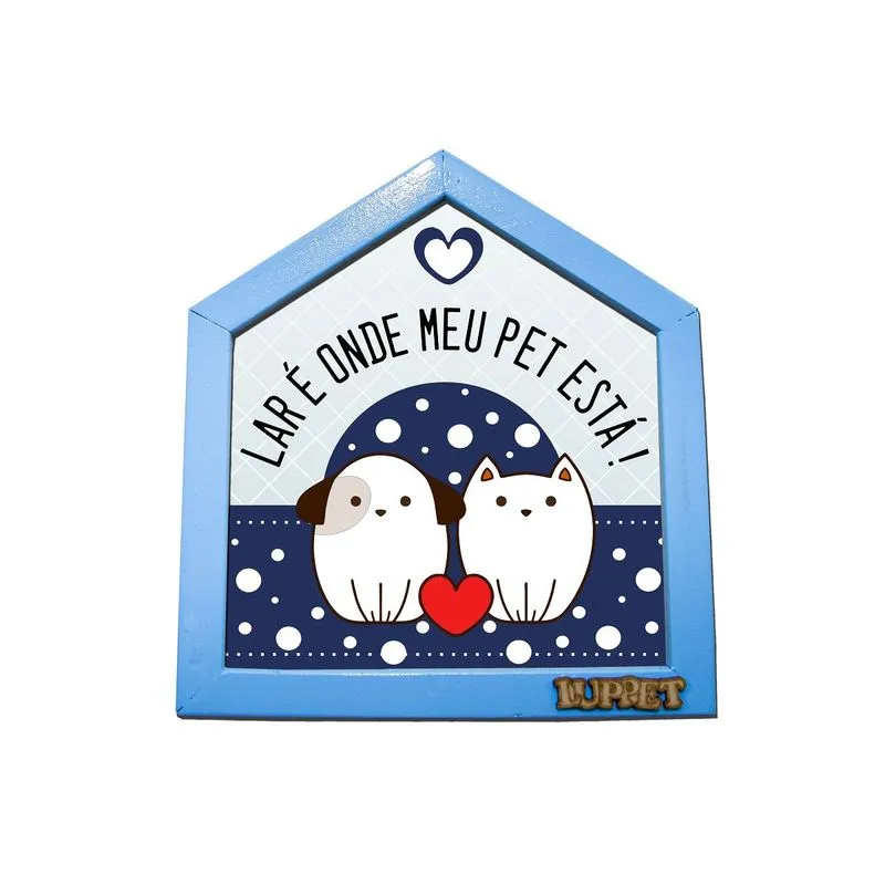 Quadro Decorativo Para Espaço Pet "Lar É Onde Meu Pet Esta" Azul