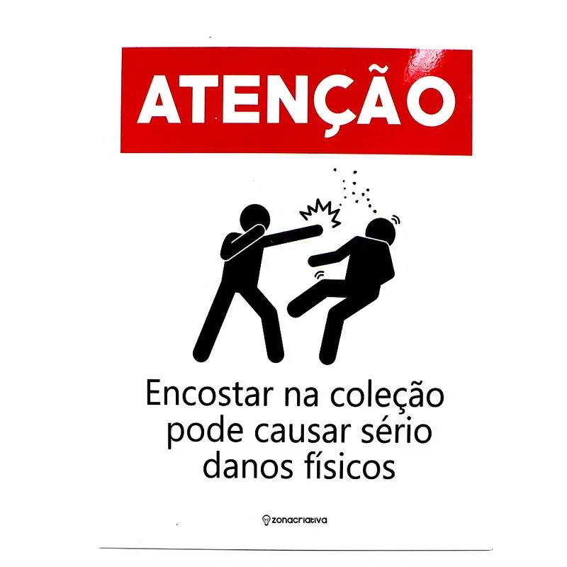 Quadro de Metal - Atenção - Encostar na Coleção Pode Causar Sério Danos Físicos
