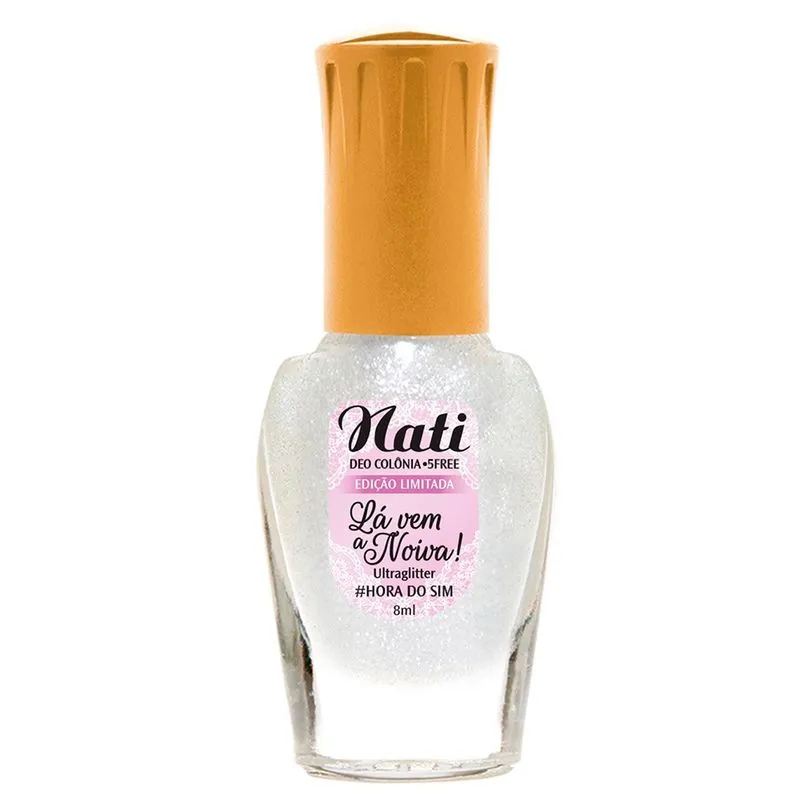 Esmalte Nati Coleção Lá Vem A Noiva #Hora Do Sim - Ultraglitter