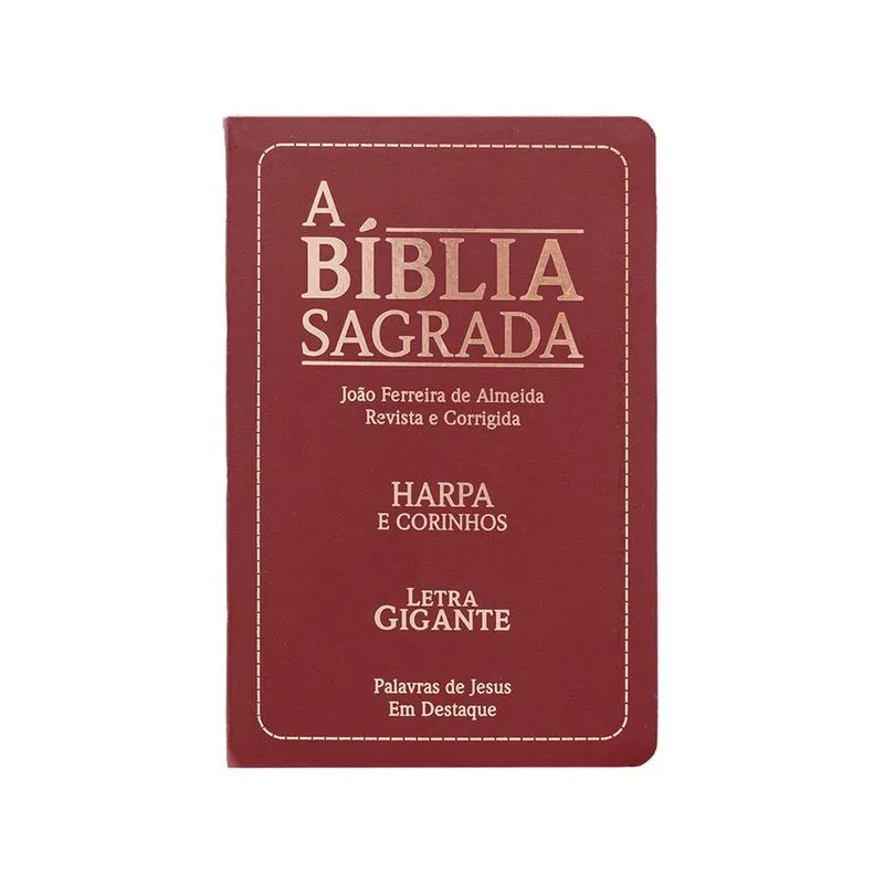 Bíblia Sagrada - Harpa e Corinhos - arc - Letra Gigante - Capa Semiflexível Bordô