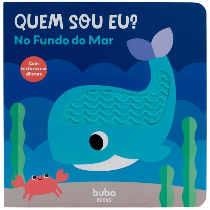 Livrinho Com Texturas Quem Sou Eu No Fundo Do Mar Buba