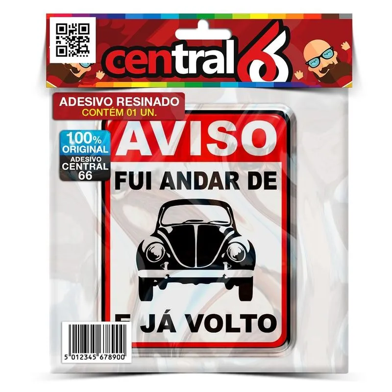 Adesivo Aviso Fui Andar De Fusca E Ja Placa Volto Resinado