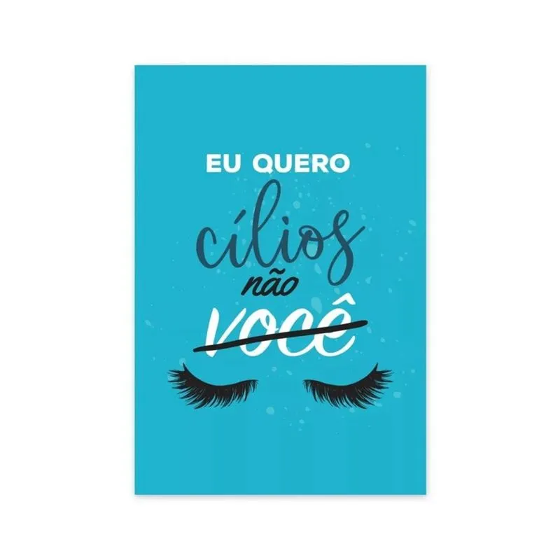 Placa Decorativa Frase Maquiagem Quero Cílios 30x40cm