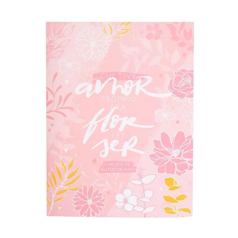 Planner Auto Cuidados - Florescer