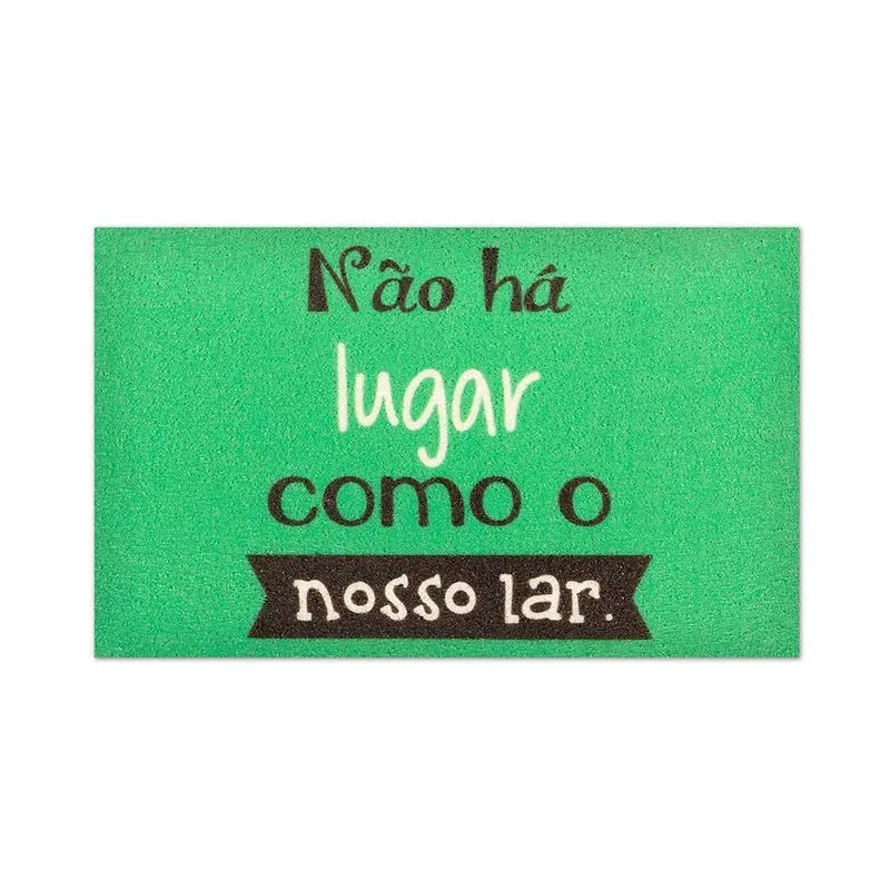 Capacho Retangular Não Há Lugar Como Nosso Lar 40x60cm - Euro Mats