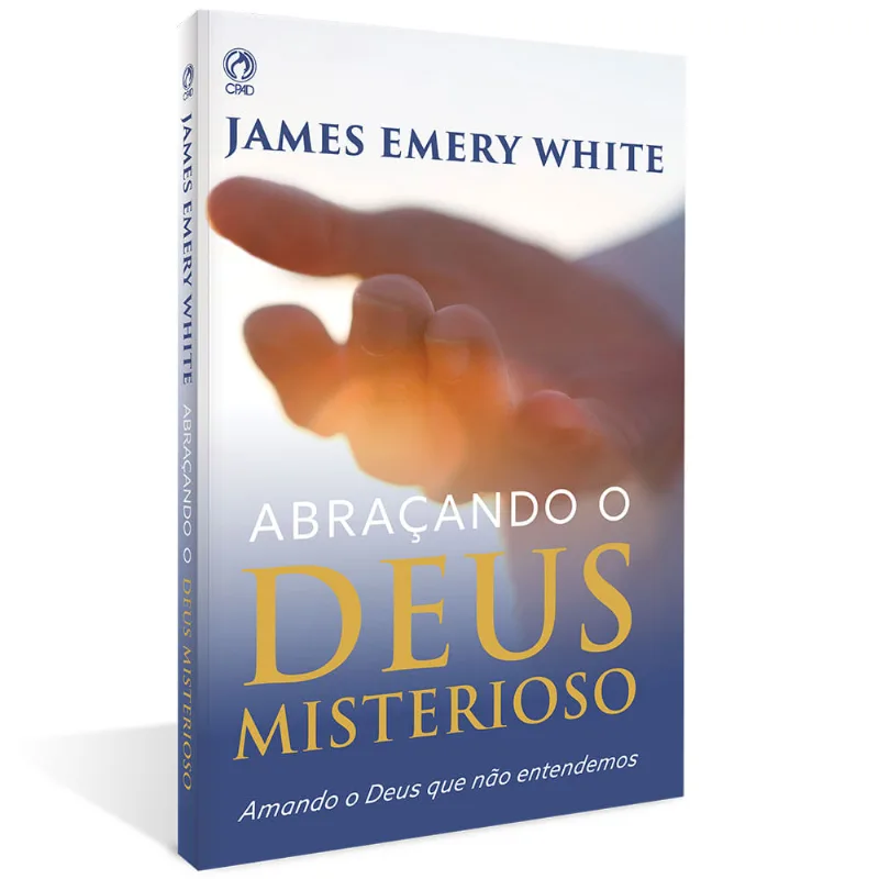 Abraçando o Deus Misterioso