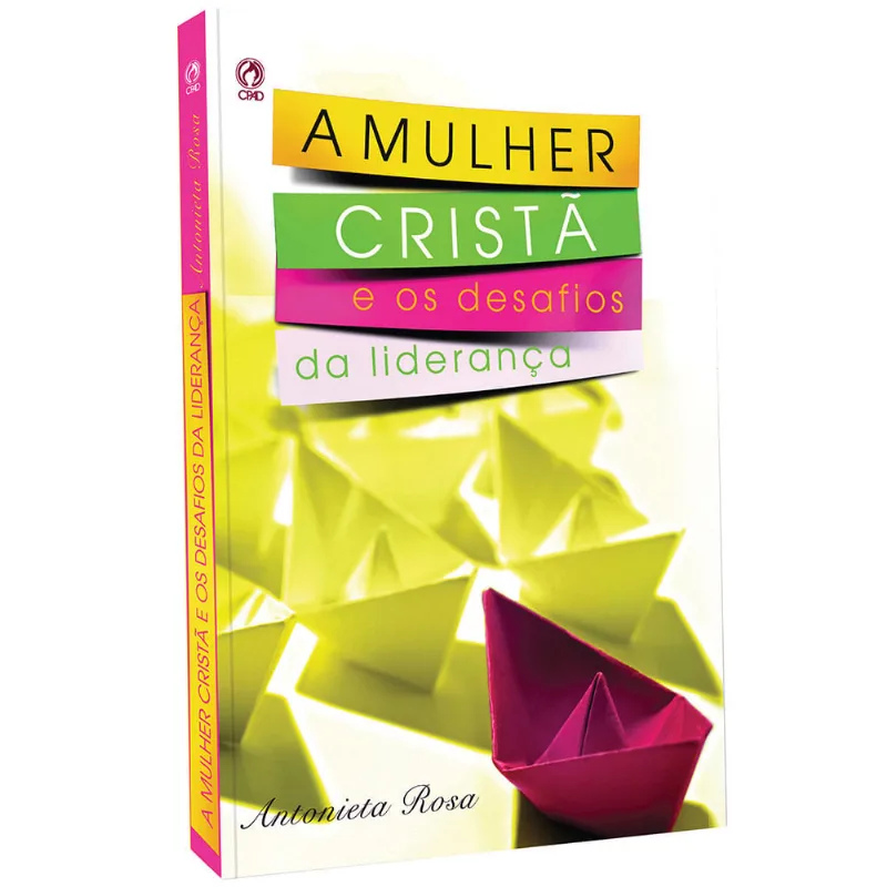 A Mulher Cristã e os desafios da Liderança