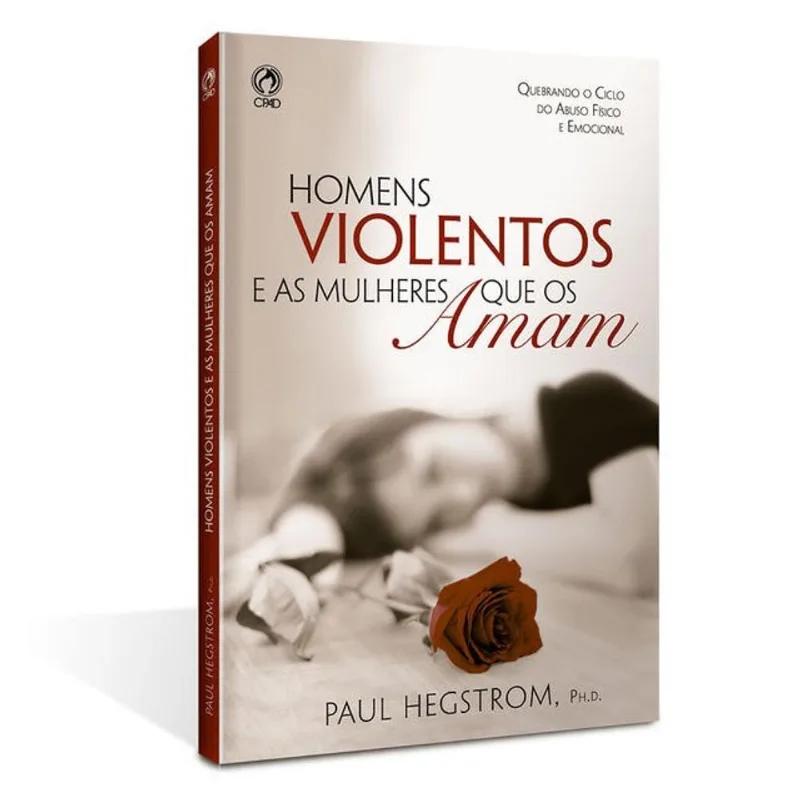 HOMENS VIOLENTOS E AS MULHERES QUE OS AMAM