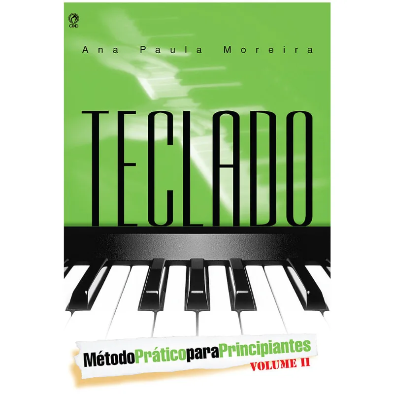 Método Prático de Teclado para Principiantes vol. II