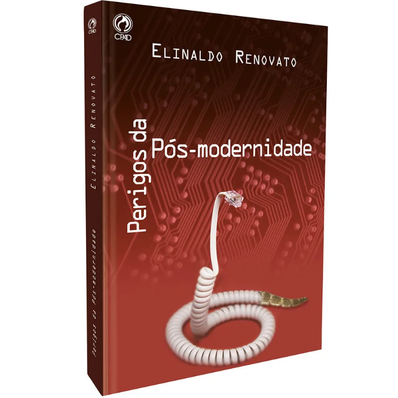 Perigos da Pós-Modernidade