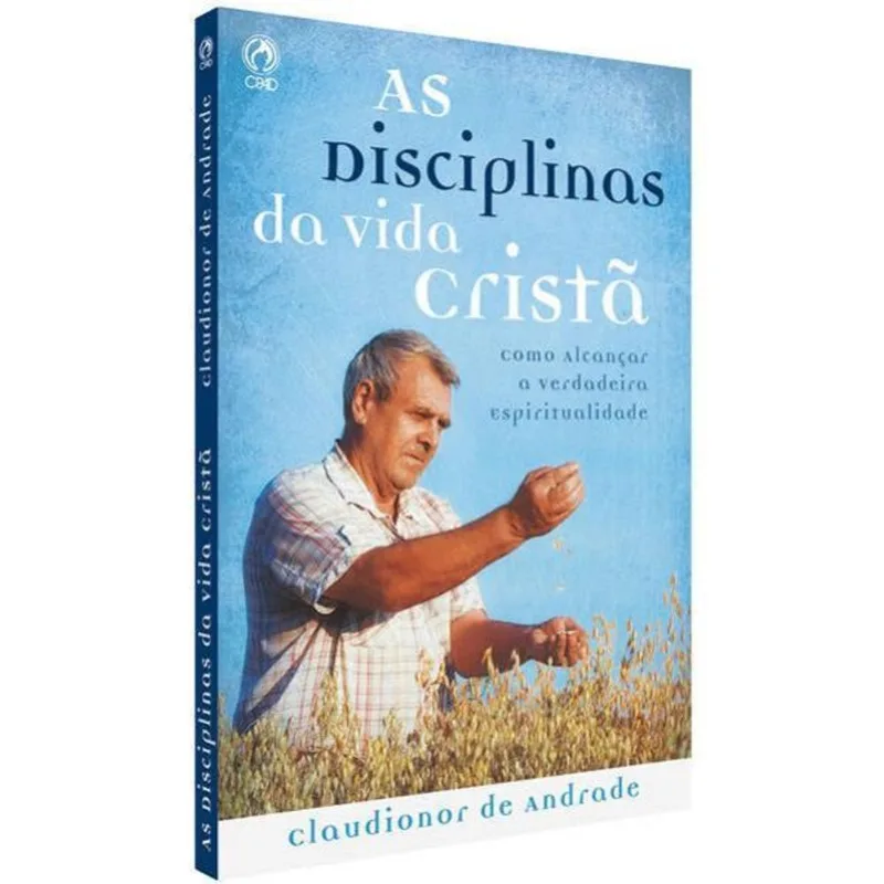 AS DISCIPLINAS DA VIDA CRISTÃ