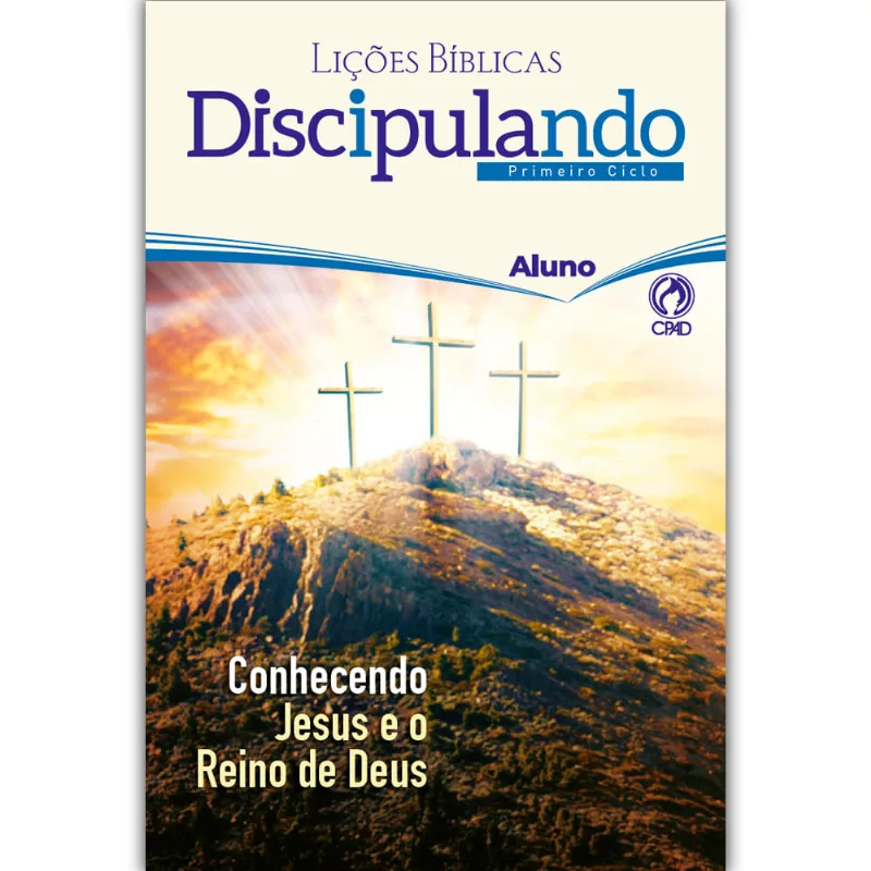 Lições Bíblicas Discipulando Aluno (01)