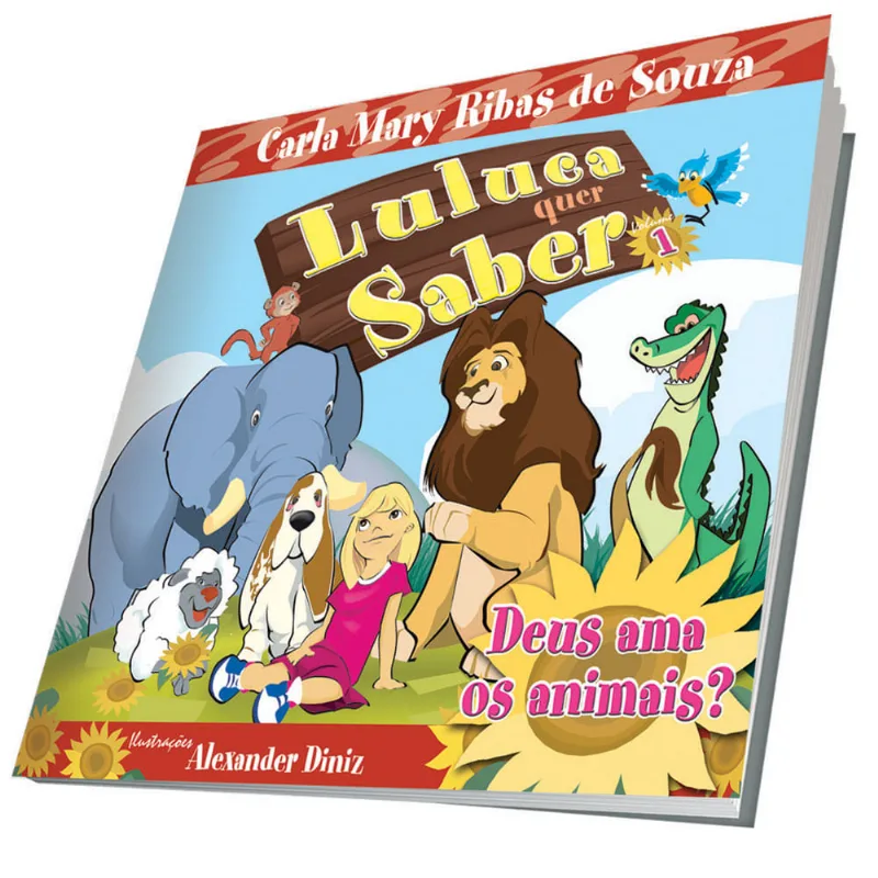 Deus ama os animais? Luluca quer saber - vol. 1 - ganhador do Prêmio Areté 2007
