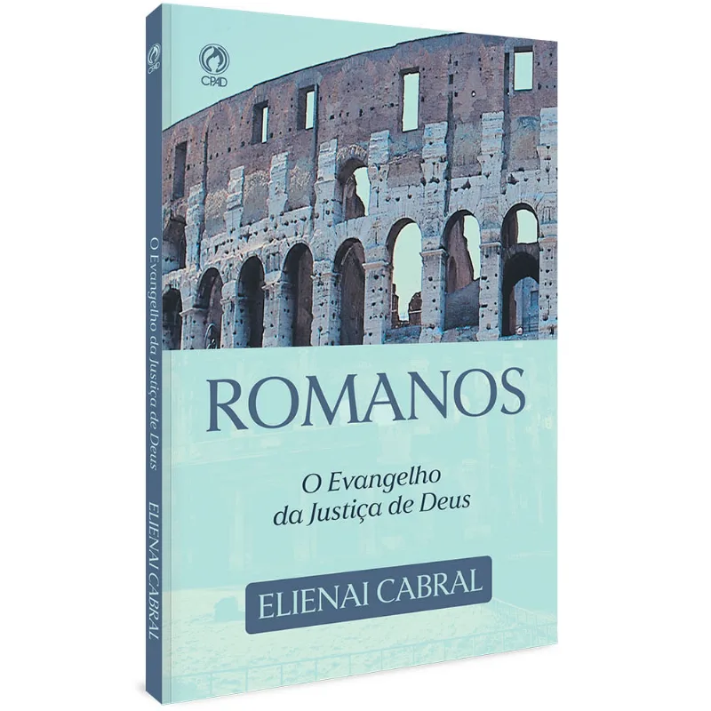 Romanos: O Evangelho da Justiça de Deus