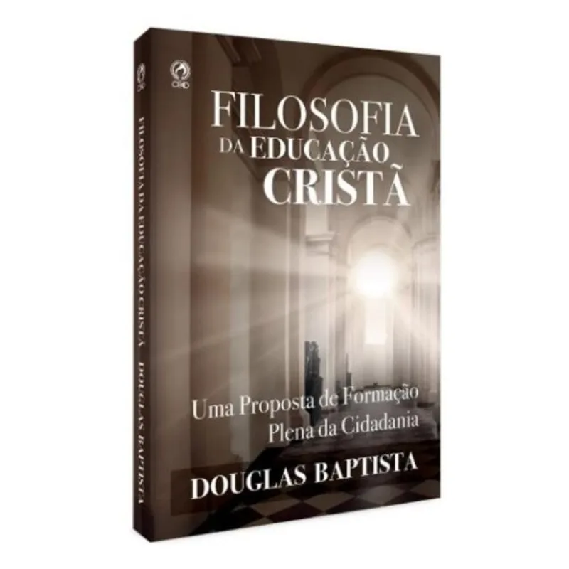 FILOSOFIA DA EDUCAÇÃO CRISTÃ