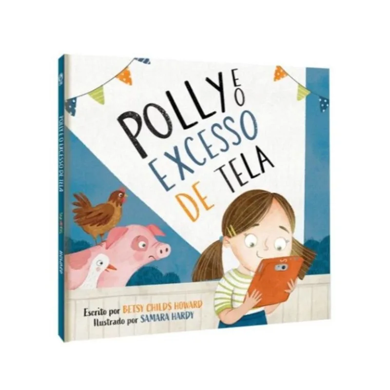 POLLY E O EXCESSO DE TELA
