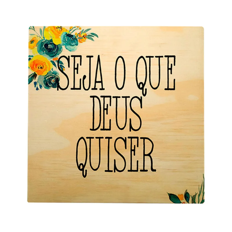 Quadro Madeira Paricá 20x20 - 740 Seja O Que Deus
