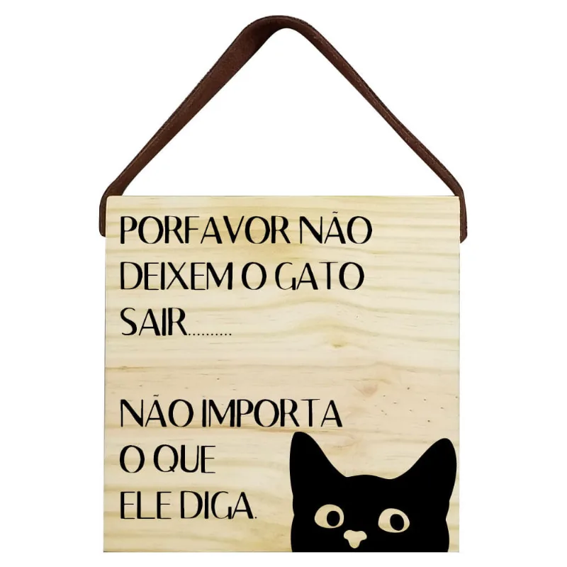 Quadro Voador 22X22 Por Favor Não Deixem O Gato Sair