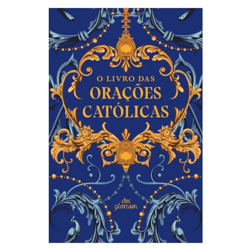 O LIVRO DAS ORAÇÕES CATÓLICAS