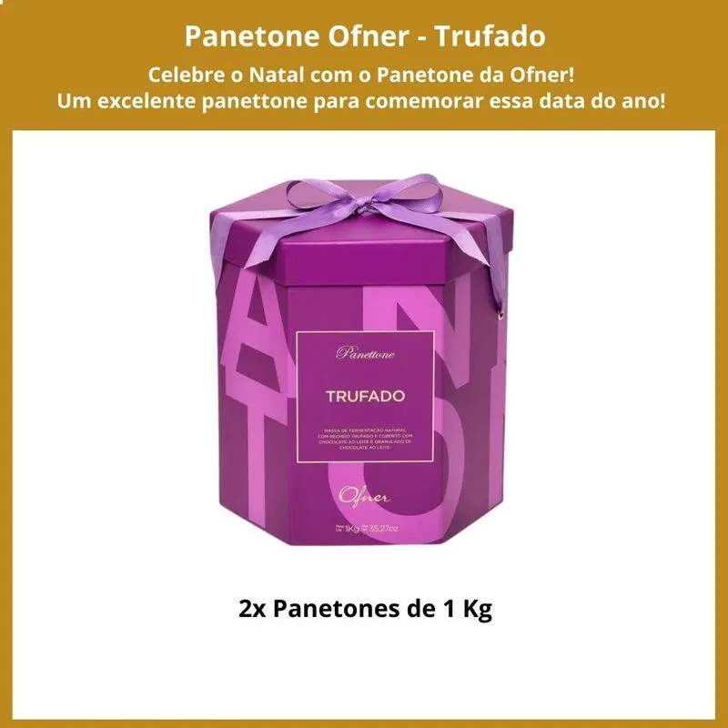 2 Panetone Ofner, Panettone 1kg, Trufado