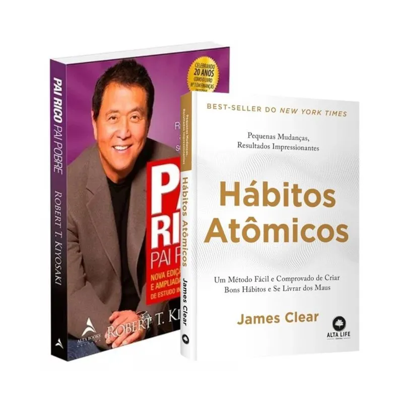 Kit Hábitos Atômicos + Pai Rico Pai Pobre Alta Books