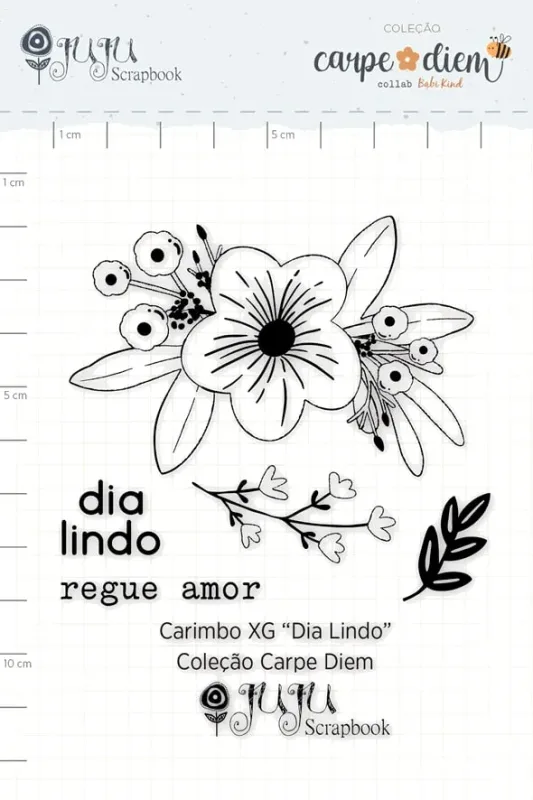 Carimbo XG Dia Lindo - Coleção Carpe Diem - Juju Scrapbook
