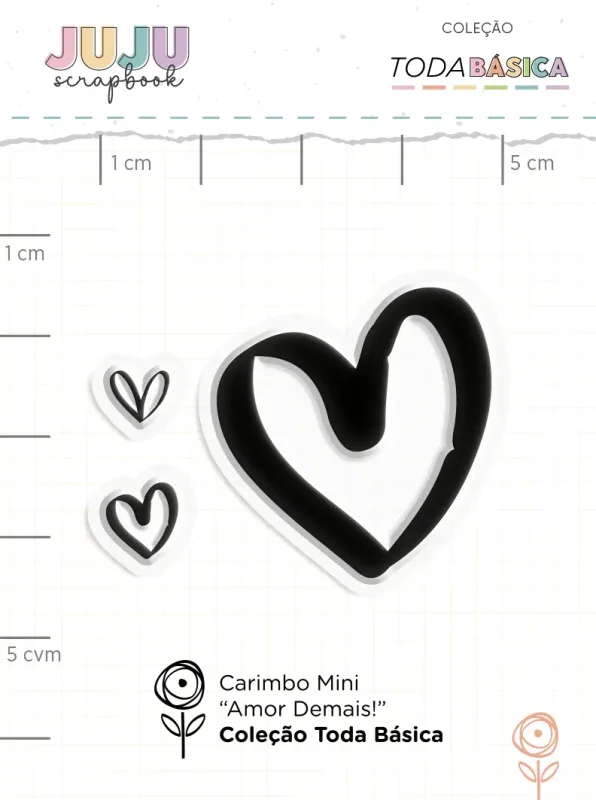 Carimbo Mini Amor Demais! - Coleção Toda Básica | JuJu Scrapbook
