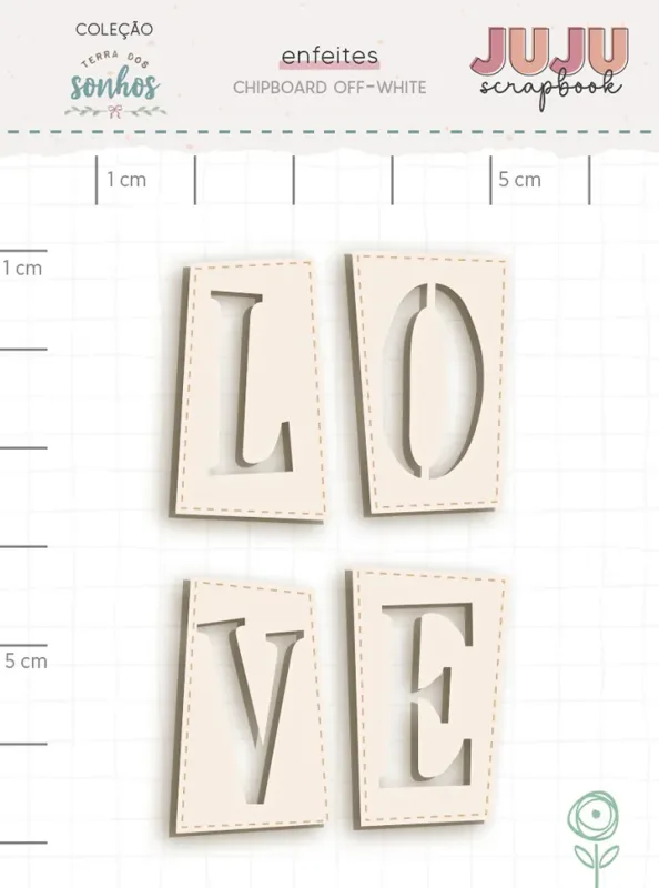Chipboard Off-white LOVE - Coleção Terra dos Sonhos