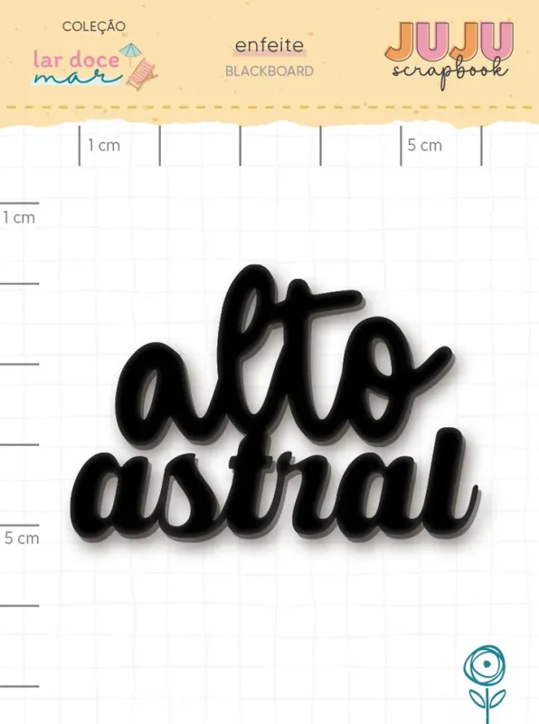 Blackboard Alto Astral - Coleção Lar Doce Mar