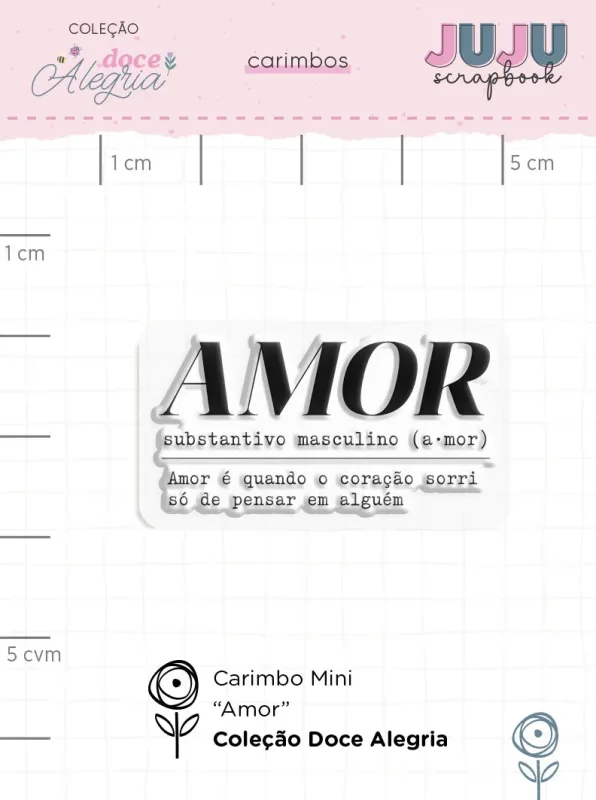 Carimbo Mini Amor - Coleção Doce Alegria