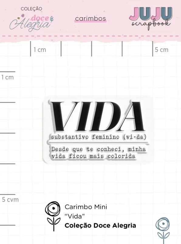 Carimbo Mini Vida - Coleção Doce Alegria