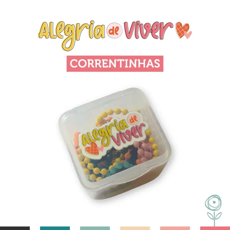 Correntinhas - Coleção Alegria de Viver