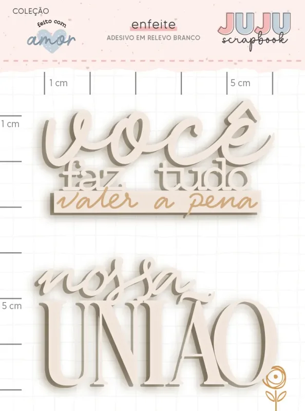 Adesivo em Relevo Branco Nossa União - Coleção Feito com Amor