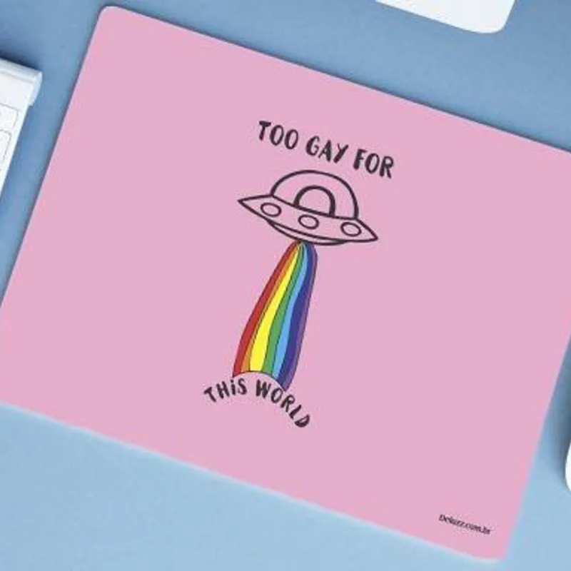 Mouse Pad Grande Too Gay For This World - DELUZZ