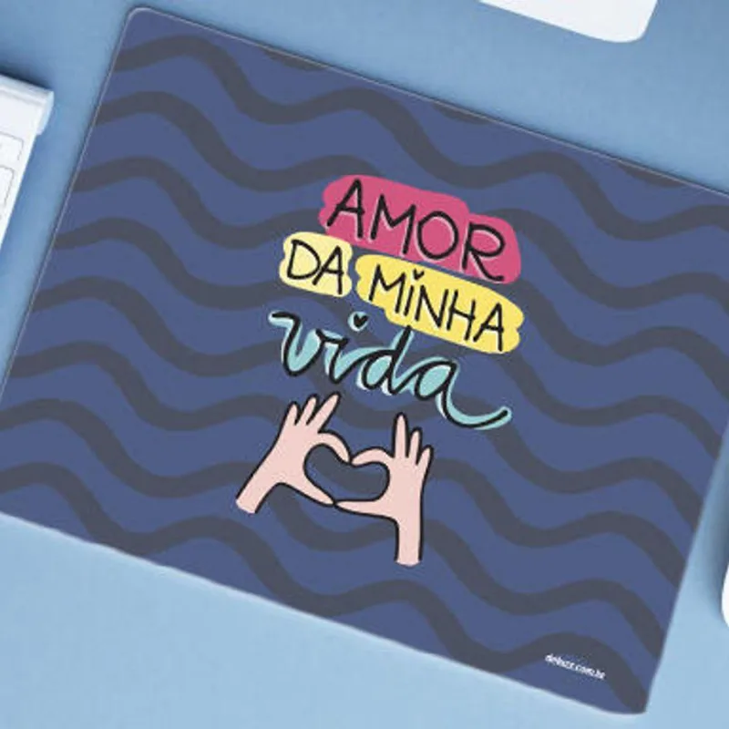 Mouse Pad Grande Amor da Minha Vida - DELUZZ