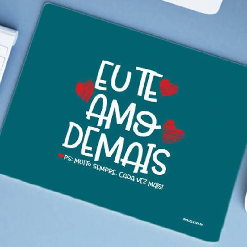Mouse Pad Grande Personalizada Eu Te Amo Demais - DELUZZ