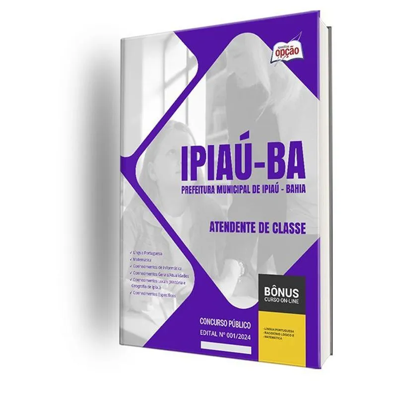 Apostila Prefeitura De Ipiaú Ba 2024 - Atendente De Classe