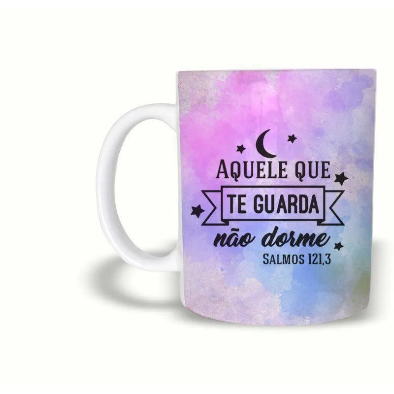 Caneca Evangélica | Aquele Que Te Guarda Não Dorme.