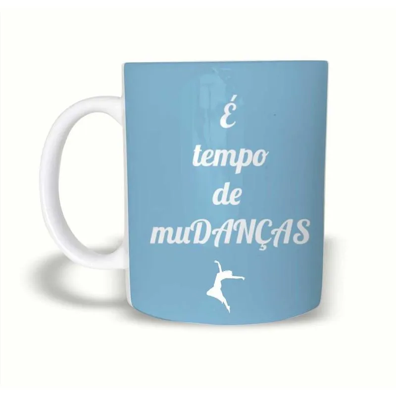 Caneca Dançarinos - É Tempo De Mudança - 325Ml Polímero