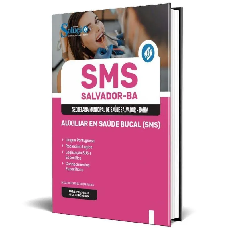 Apostila Sms Salvador 2024 - Auxiliar Em Saúde Bucal (sms)